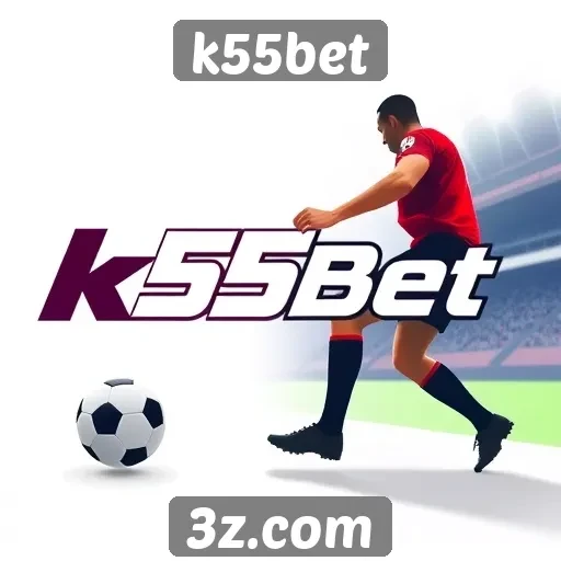Como k55bet se destaca no mercado brasileiro de apostas